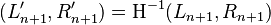 (L_{n+1}',R_{n+1}')=\mathrm H^{-1}(L_{n+1},R_{n+1})