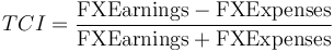TCI = \frac{\textrm{FX Earnings} - \textrm{FX Expenses}}{\textrm{FX Earnings} + \textrm{FX Expenses}}