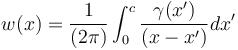 w(x) = \frac{1} {(2 \pi)} \int_{0}^{c} \frac {\gamma (x')}{(x-x')} dx'