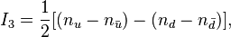 I_3=\frac{1}{2}[(n_u-n_\bar{u})-(n_d-n_\bar{d})],