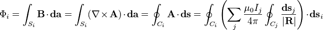   \Phi_{i} = \int_{S_i} \mathbf{B}\cdot\mathbf{da} = \int_{S_i} (\nabla\times\mathbf{A})\cdot\mathbf{da}
  = \oint_{C_i} \mathbf{A}\cdot\mathbf{ds} = \oint_{C_i} \left(\sum_{j}\frac{\mu_0 I_j}{4\pi} \oint_{C_j} \frac{\mathbf{ds}_j}{|\mathbf{R}|}\right) \cdot \mathbf{ds}_i 