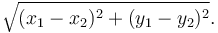  \sqrt{(x_1-x_2)^2 + (y_1-y_2)^2}. 