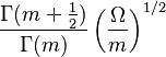 \frac{\Gamma(m+\frac{1}{2})}{\Gamma(m)}\left(\frac{\Omega}{m}\right)^{1/2}