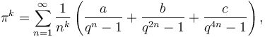 \pi^k = \sum_{n=1}^\infty \frac{1}{n^k} \left(\frac{a}{q^n-1} + \frac{b}{q^{2n}-1} + \frac{c}{q^{4n}-1}\right),