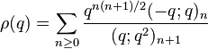 \rho(q) = \sum_{n\ge 0} {q^{n(n+1)/2}(-q;q)_n\over (q;q^2)_{n+1}}