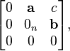  \begin{bmatrix} 0 & \mathbf a & c \\ 0 & 0_n & \mathbf b \\ 0 & 0 & 0 \end{bmatrix}, 