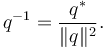 q^{-1} = \frac{q^*}{\lVert q\rVert^2}.