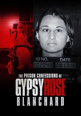 The Prison Confessions of Gypsy Rose Blanchard