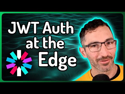 JWT Auth at the Edge, avec Austin Gil.