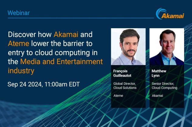 Discover how Akamai and Ateme lower the barrier to entry to cloud computing in the Media and Entertainment Industry, featuring Matthew Lynn, Senior Director, Cloud Computing, Akamai, featured image.