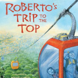 Roberto's Trip to the Top/Candlewick