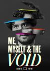 Me, Myself & the Void